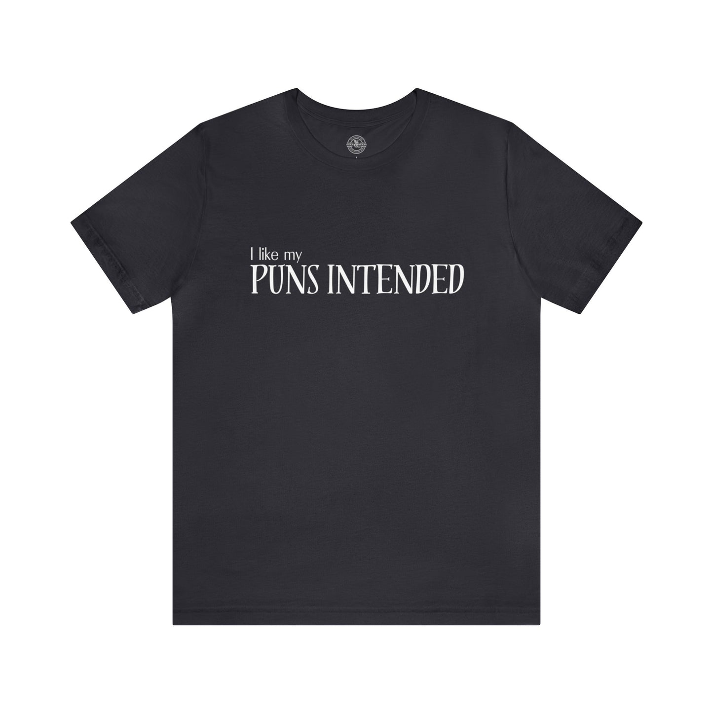 Puns Intended Tee