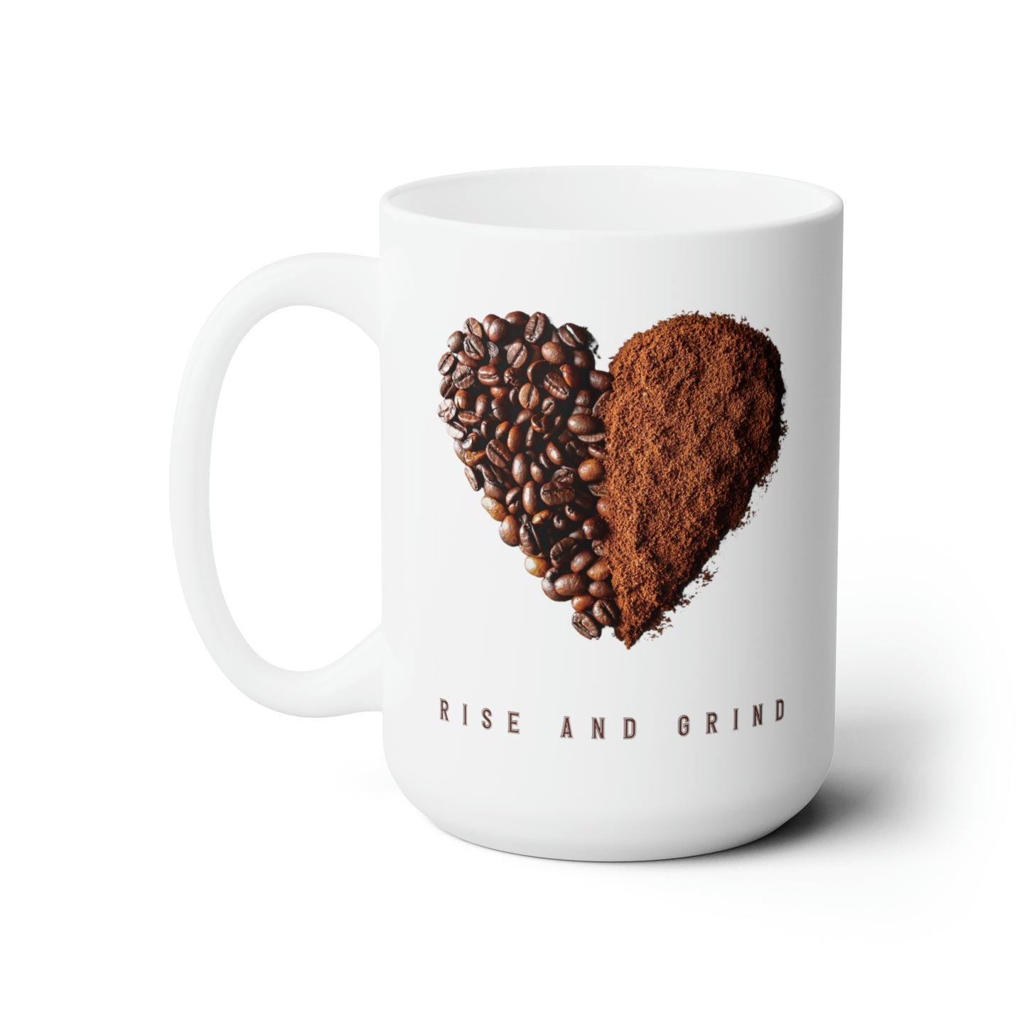 Rise and Grind Ceramic Mug 15oz