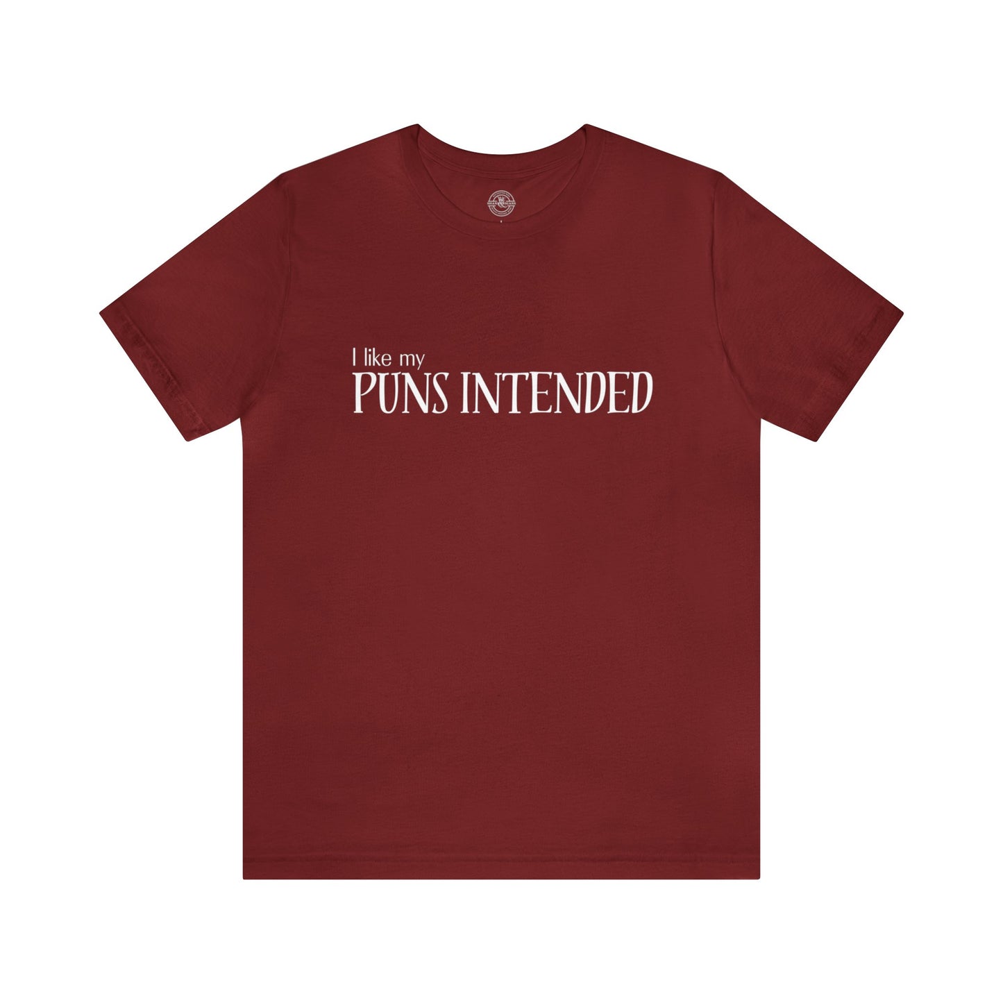 Puns Intended Tee