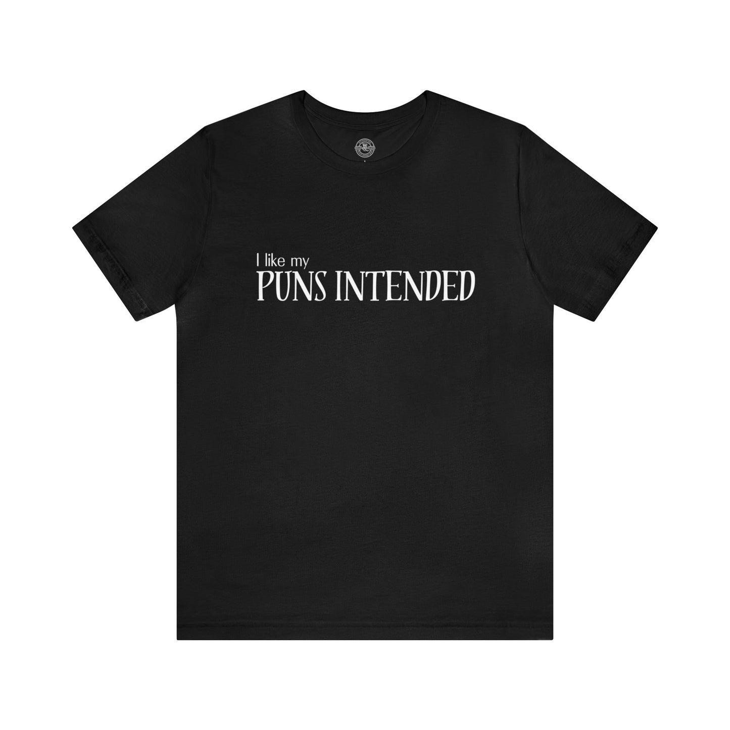 Puns Intended Tee