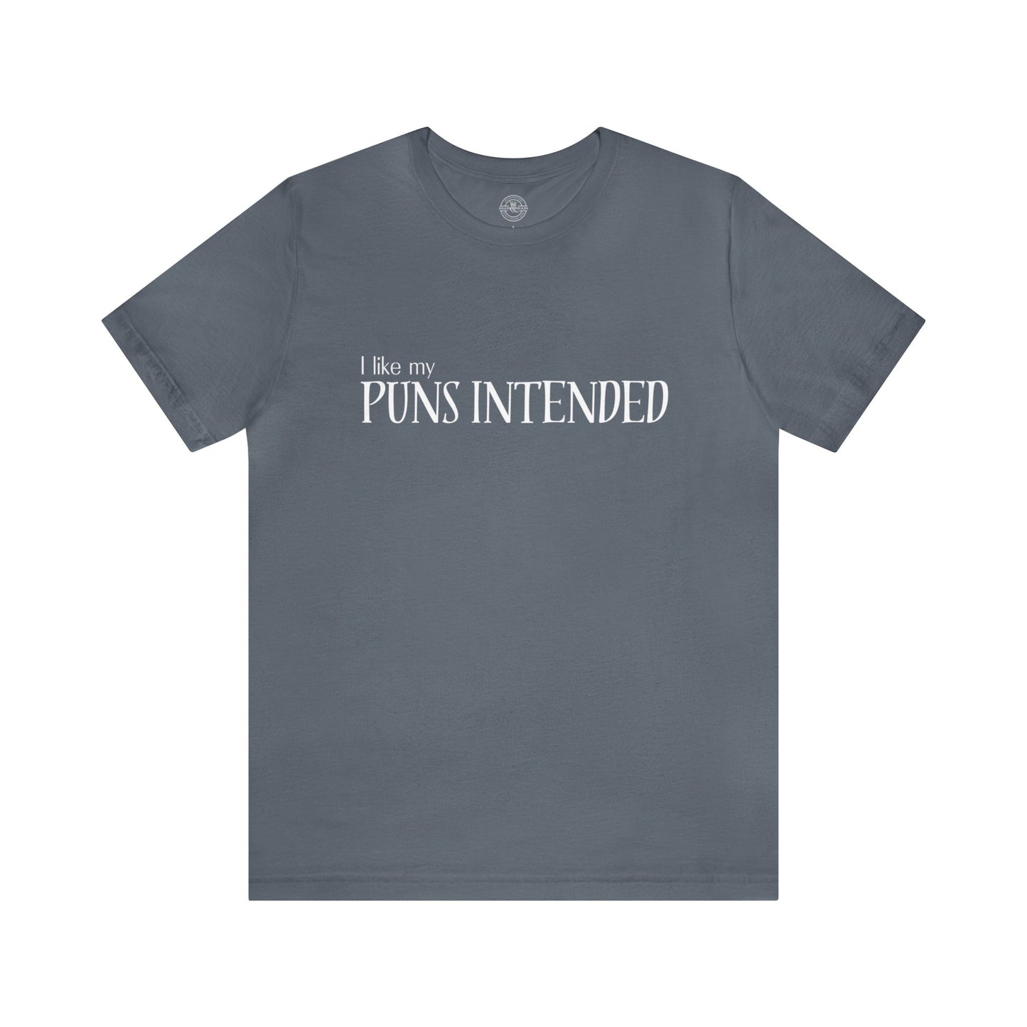 Puns Intended Tee