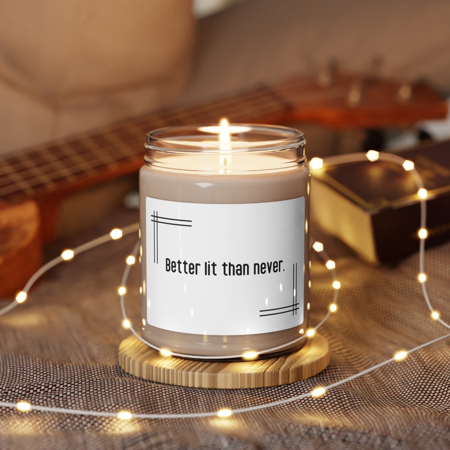 Better Lit Than Never Candle, 9oz