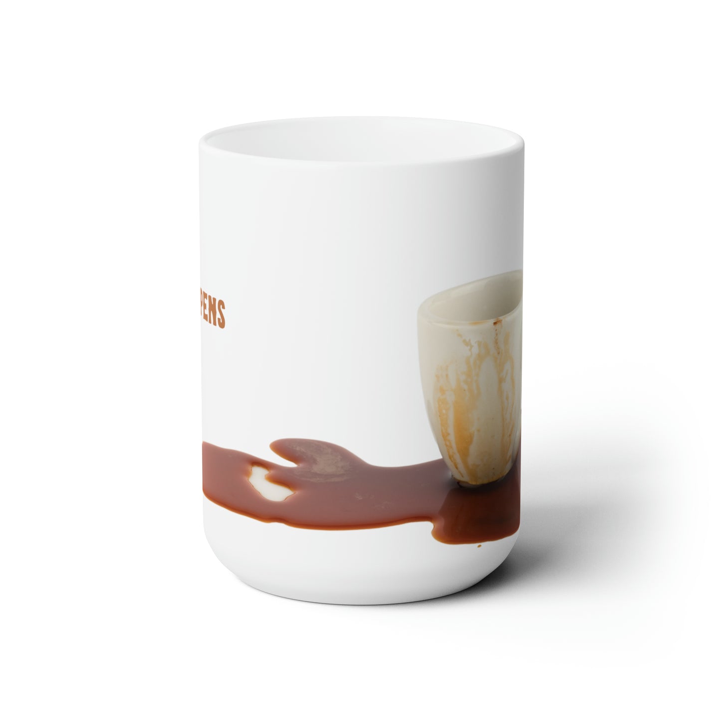 Sip Happens Ceramic Mug 15oz