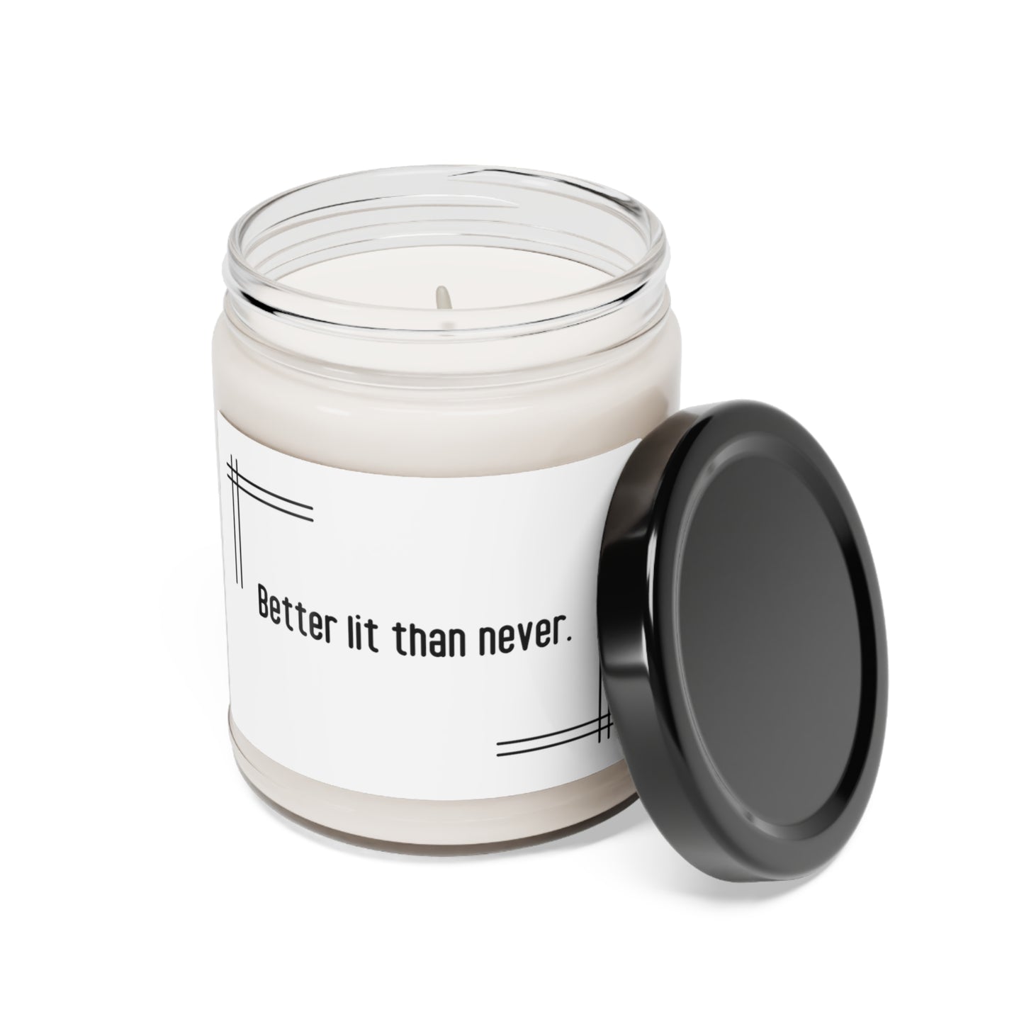 Better Lit Than Never Candle, 9oz
